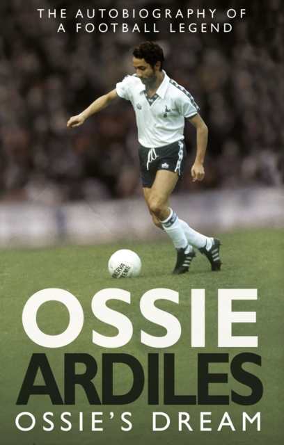 Ossie's Dream : My Autobiography, EPUB eBook