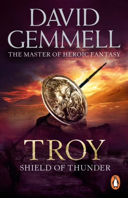 Troy: Shield Of Thunder : (Troy: 2): Epic storytelling at its very best, interlacing myth, history, and high adventure, EPUB eBook
