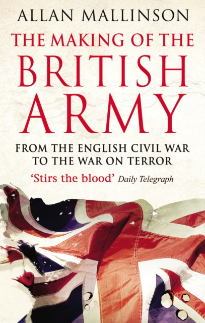 The Making Of The British Army, EPUB eBook