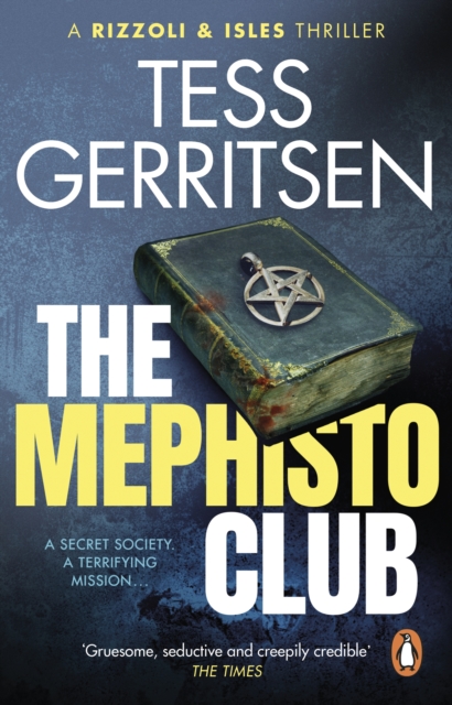 The Mephisto Club : The gripping and chilling Rizzoli & Isles thriller from the Sunday Times bestselling author, EPUB eBook