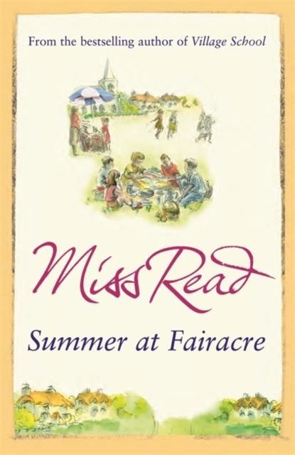 Summer at Fairacre : The ninth novel in the Fairacre series, EPUB eBook