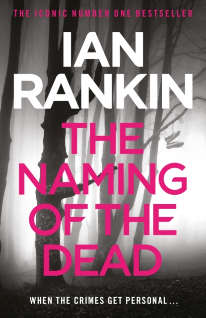 The Naming Of The Dead : From the iconic #1 bestselling author of A SONG FOR THE DARK TIMES, EPUB eBook