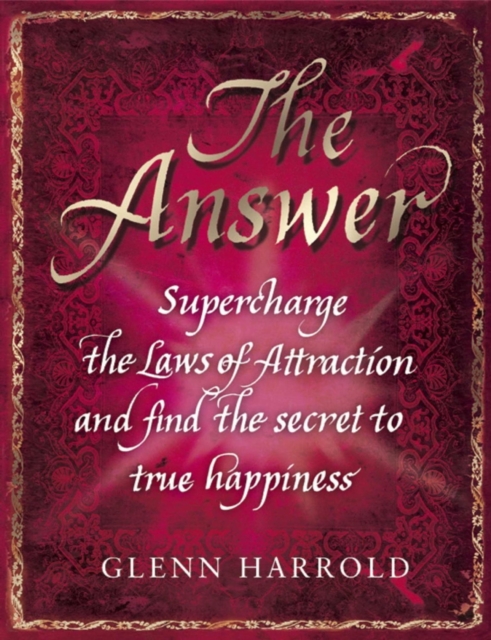 The Answer : Supercharge the Law of Attraction and Find the Secret of True Happiness, EPUB eBook