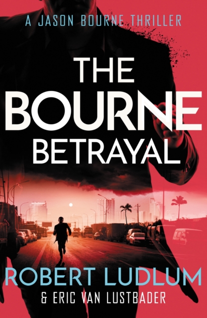 Robert Ludlum's The Bourne Betrayal, EPUB eBook
