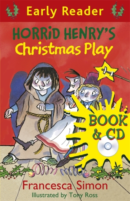Horrid Henry's Christmas Play : Book 25, Mixed media product Book