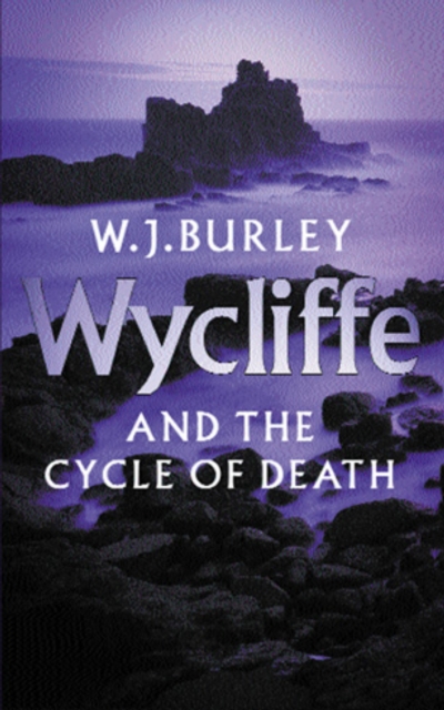 Wycliffe and the Cycle of Death : A completely addictive English cosy murder mystery. Perfect for fans of Betty Rowlands and LJ Ross., EPUB eBook
