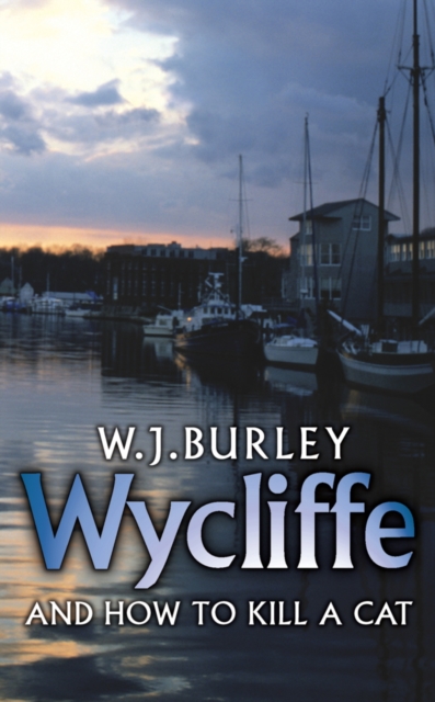 Wycliffe and How to Kill A Cat, EPUB eBook