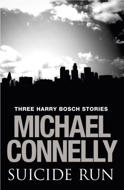 Suicide Run: Three Harry Bosch Stories, EPUB eBook