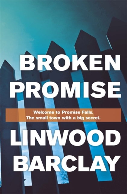 Broken Promise : (Promise Falls Trilogy Book 1), Hardback Book