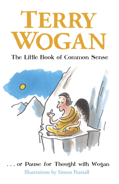 The Little Book of Common Sense : Or Pause for Thought with Wogan, EPUB eBook