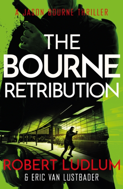 Robert Ludlum's The Bourne Retribution, Paperback / softback Book