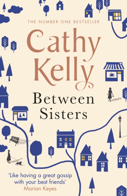 Between Sisters : A warm, wise story about family and friendship from the #1 Sunday Times bestseller, EPUB eBook