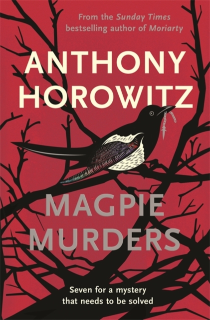 Magpie Murders : the Sunday Times bestseller crime thriller with a fiendish twist, Hardback Book