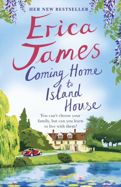 Coming Home to Island House : Escape with an enchanting family drama from the Sunday Times bestseller, EPUB eBook
