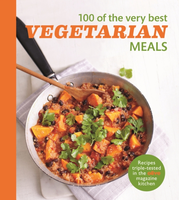 Olive: 100 of the Very Best Vegetarian Meals, EPUB eBook