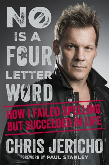 No Is a Four-Letter Word : How I Failed Spelling But Succeeded in Life, Hardback Book