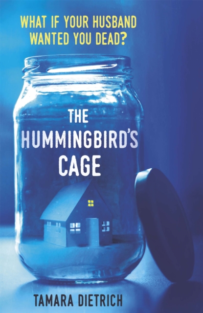 The Hummingbird's Cage : The perfect life can be perfectly dangerous . . ., Paperback / softback Book