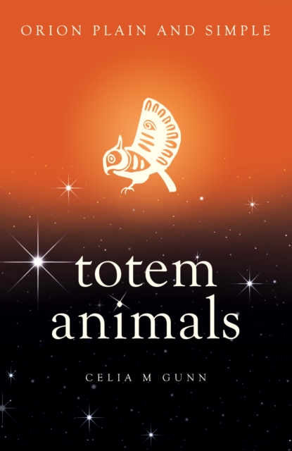 Totem Animals, Orion Plain and Simple, EPUB eBook