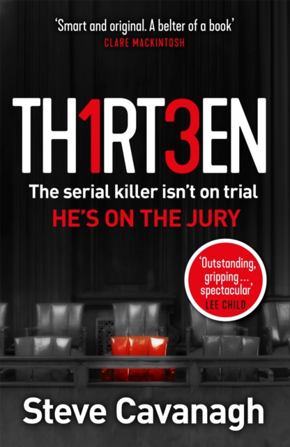 Thirteen : The serial killer isn't on trial. He's on the jury, Paperback / softback Book