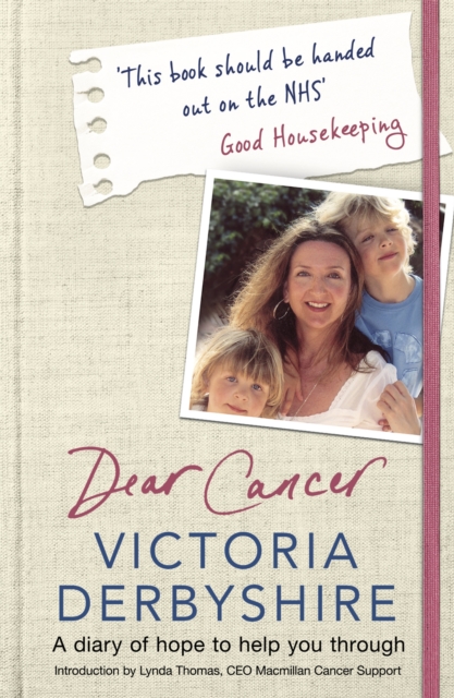 Dear Cancer : A diary of hope to help you through, Paperback / softback Book
