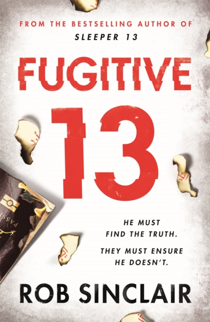 Fugitive 13 : The second action-packed, thrilling instalment of the best-selling, gripping series, Paperback / softback Book