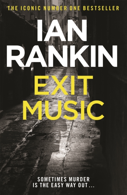 Exit Music : From the iconic #1 bestselling author of A SONG FOR THE DARK TIMES, Paperback / softback Book