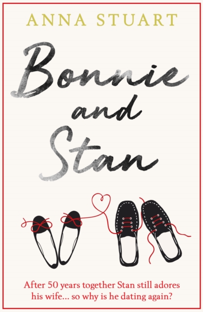Bonnie and Stan : A gorgeous, emotional love story, EPUB eBook