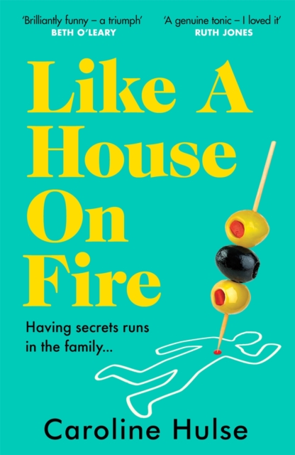 Like A House On Fire : ‘Brilliantly funny - I loved it' Beth O'Leary, author of The Flatshare, Paperback / softback Book