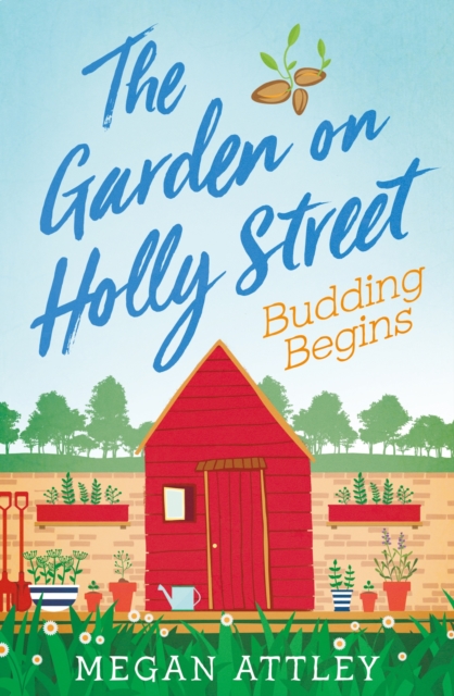 The Garden on Holly Street Part Two : Budding Begins, EPUB eBook