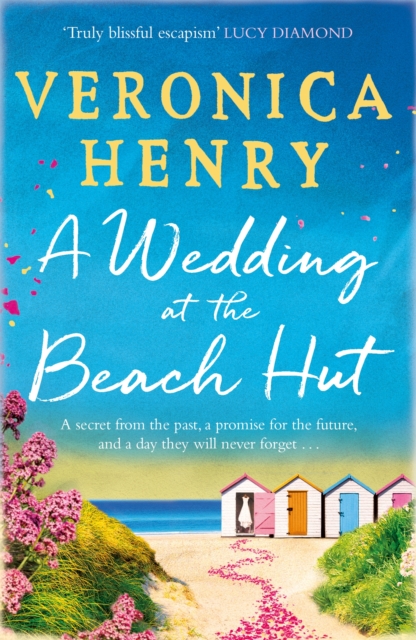 A Wedding at the Beach Hut : The feel-good read of the summer from the Sunday Times top-ten bestselling author, Paperback / softback Book