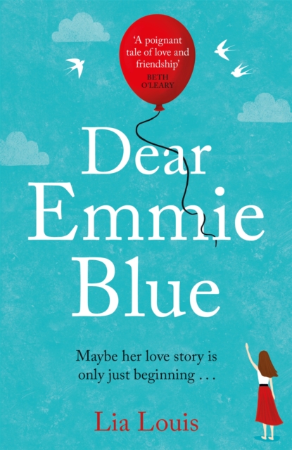 Dear Emmie Blue : The gorgeously funny and romantic love story everyone's talking about!, EPUB eBook