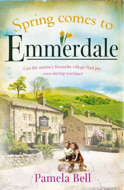 Spring Comes to Emmerdale : an uplifting story of love and hope (Emmerdale, Book 2), EPUB eBook
