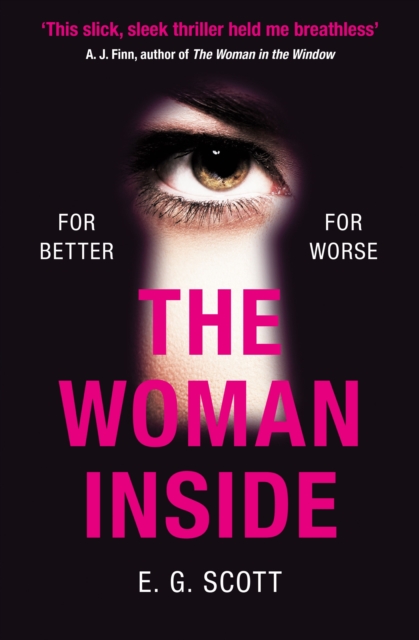 The Woman Inside : The impossible to put down crime thriller with an ending you won't see coming, EPUB eBook