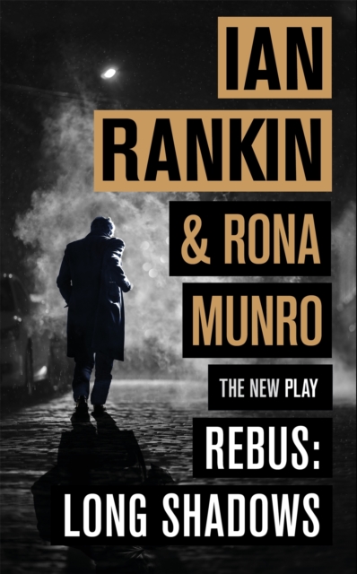 Rebus: Long Shadows : From the iconic #1 bestselling author of A SONG FOR THE DARK TIMES, Hardback Book