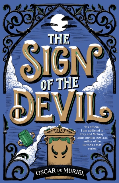 The Sign of the Devil : The Final Frey & McGray Mystery – All Will Be Revealed…, Paperback / softback Book