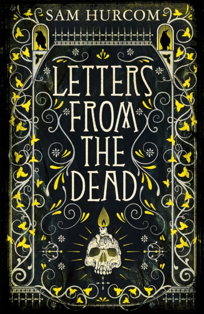 Letters from the Dead : The stiflingly atmospheric, wonderfully dark Thomas Bexley mystery, Paperback / softback Book