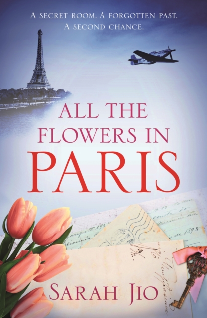 All the Flowers in Paris : The captivating and unforgettable wartime read you don't want to miss!, EPUB eBook