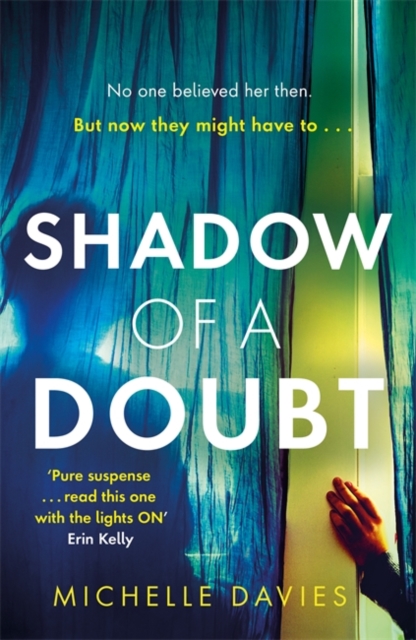 Shadow of a Doubt : The twisty psychological thriller inspired by a real life story that will keep you reading long into the night, Paperback / softback Book