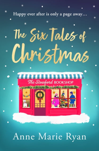 The Six Tales of Christmas : the perfect festive feel-good read, EPUB eBook