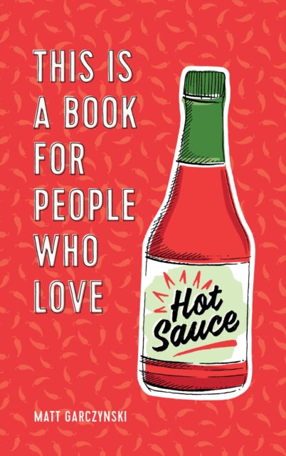 This Is a Book for People Who Love Hot Sauce, EPUB eBook
