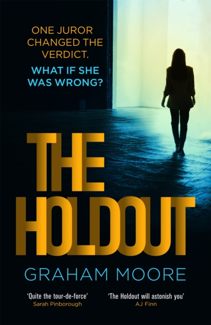 The Holdout : One jury member changed the verdict. What if she was wrong?, Paperback / softback Book