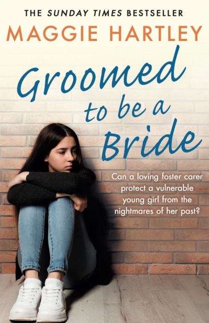 Groomed to be a Bride : Can Maggie protect a vulnerable young girl from the nightmares of her past?, Paperback / softback Book