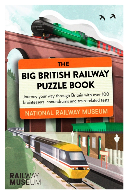 The Big British Railway Puzzle Book : Perfect for puzzle lovers!, Paperback / softback Book