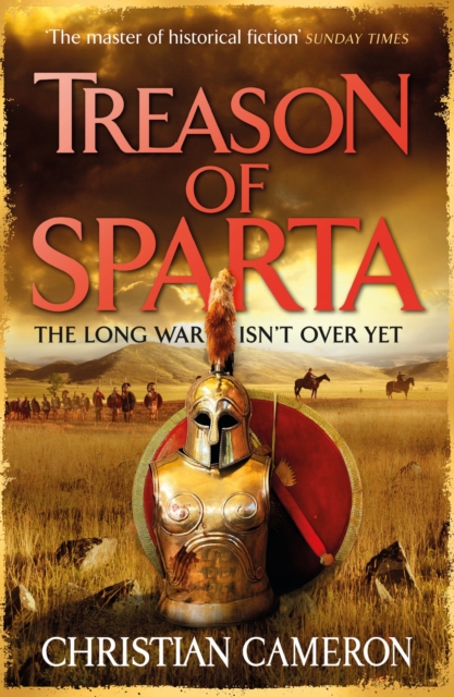 Treason of Sparta : The brand new book from the master of historical fiction!, Hardback Book
