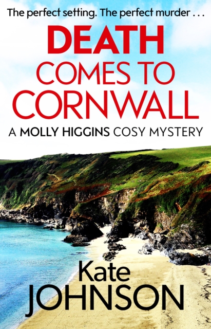 Death Comes to Cornwall : A gripping and escapist cosy mystery, EPUB eBook