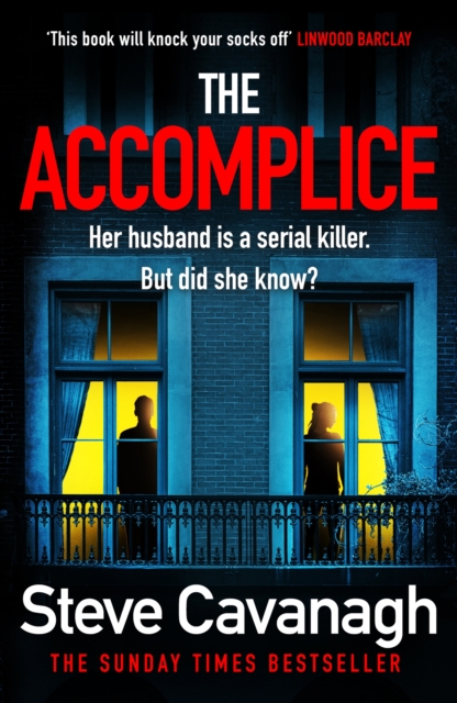 The Accomplice : The gripping, must-read thriller, Paperback / softback Book