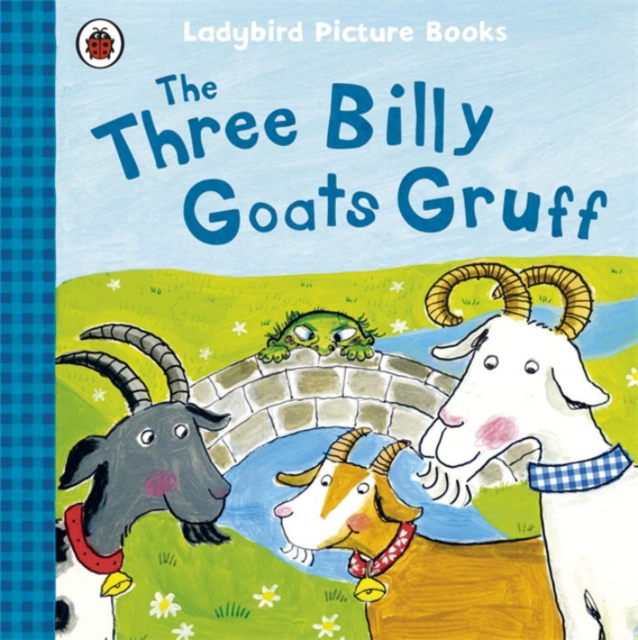 The Three Billy Goats Gruff: Ladybird First Favourite Tales, Paperback / softback Book