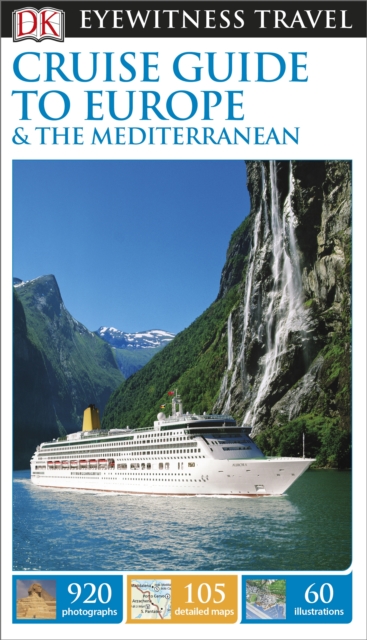 DK Eyewitness Cruise Guide to Europe and the Mediterranean, Paperback / softback Book