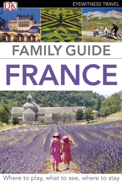 Eyewitness Travel Family Guide France, PDF eBook