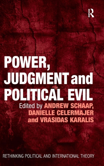 Power, Judgment and Political Evil : In Conversation with Hannah Arendt, Hardback Book
